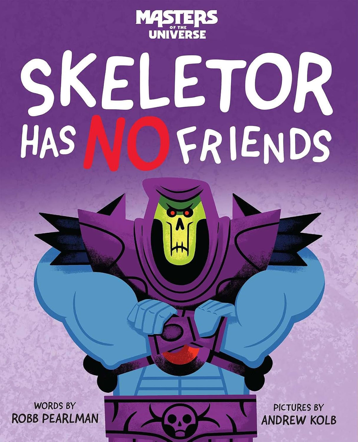 Skeletor Has No Friends