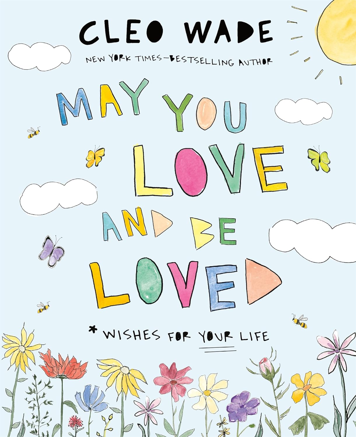 May You Love and Be Loved by Cleo Wade