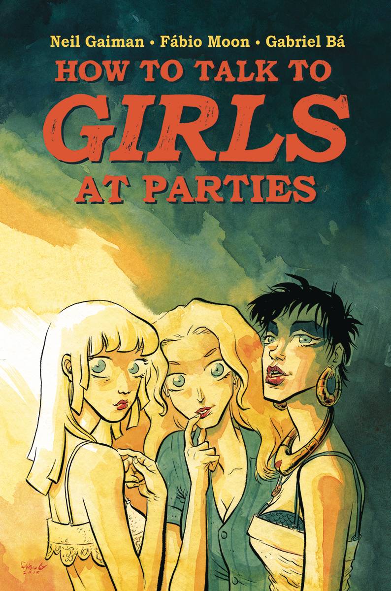 Neil Gaiman How To Talk To Girls At Parties HC