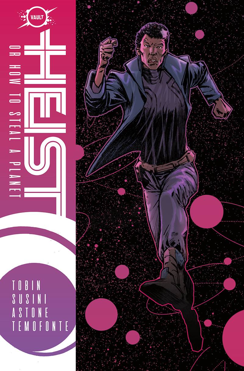Heist Or How To Steal A Planet Vol 01
