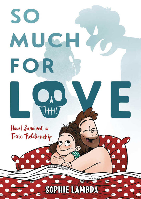 So Much For Love How I Survived A Toxic Relationship Hardcover