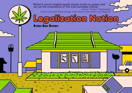 Legalization Nation Hardcover (Mature)
