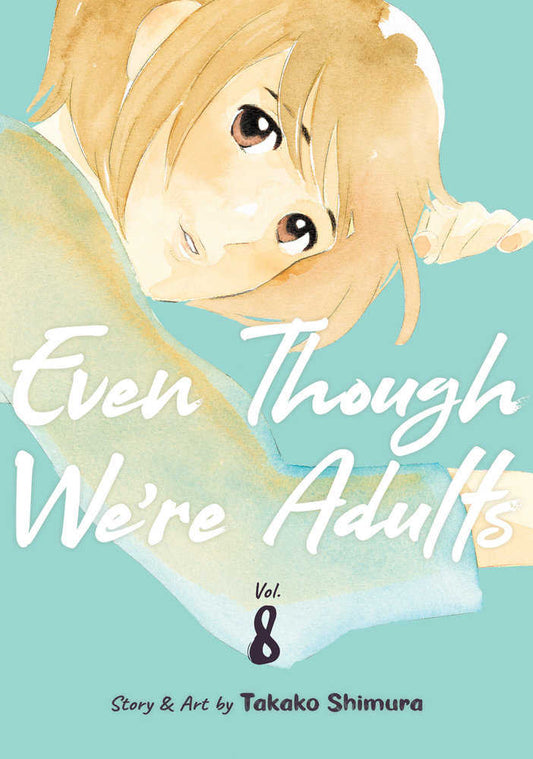 Even Though We'Re Adults Volume. 8