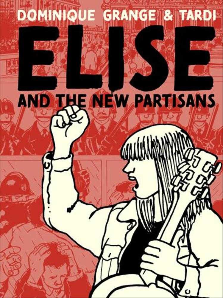 Elise And The New Partisans Hardcover (Mature)