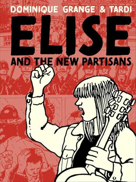 Elise And The New Partisans Hardcover (Mature)