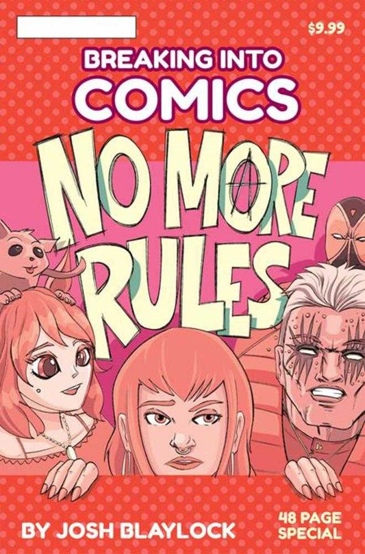Breaking Into Comics No More Rules (One Shot)