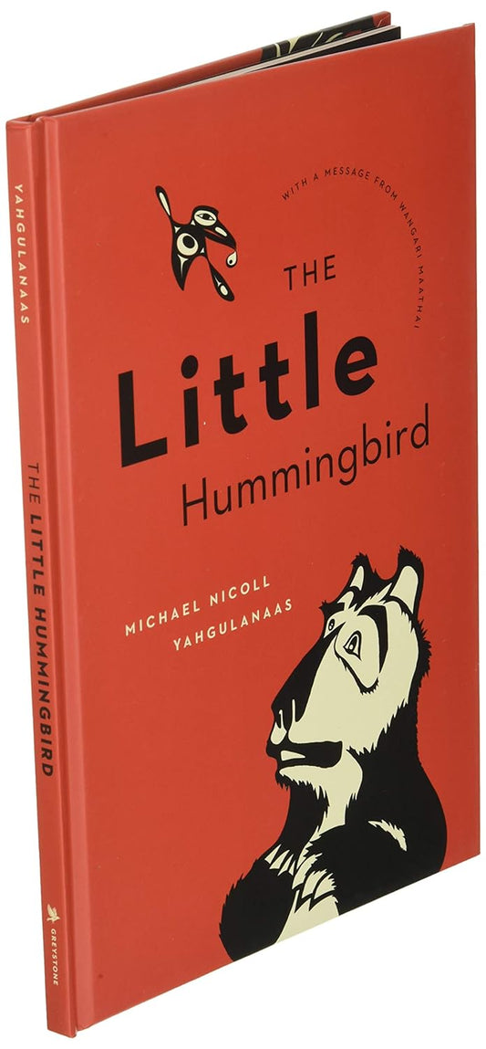 Little Hummingbird by Michael Nicoll Yahgulanaas and Wangari Maathai