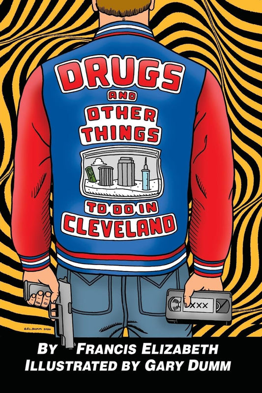 Drugs and Other Things To Do In Cleveland