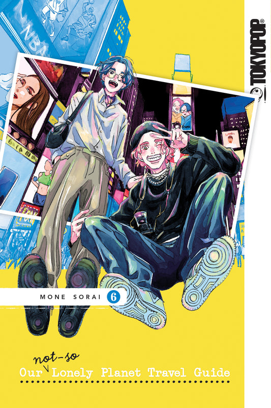 Our Not So Lonely Planet Travel Guide Graphic Novel Volume 06