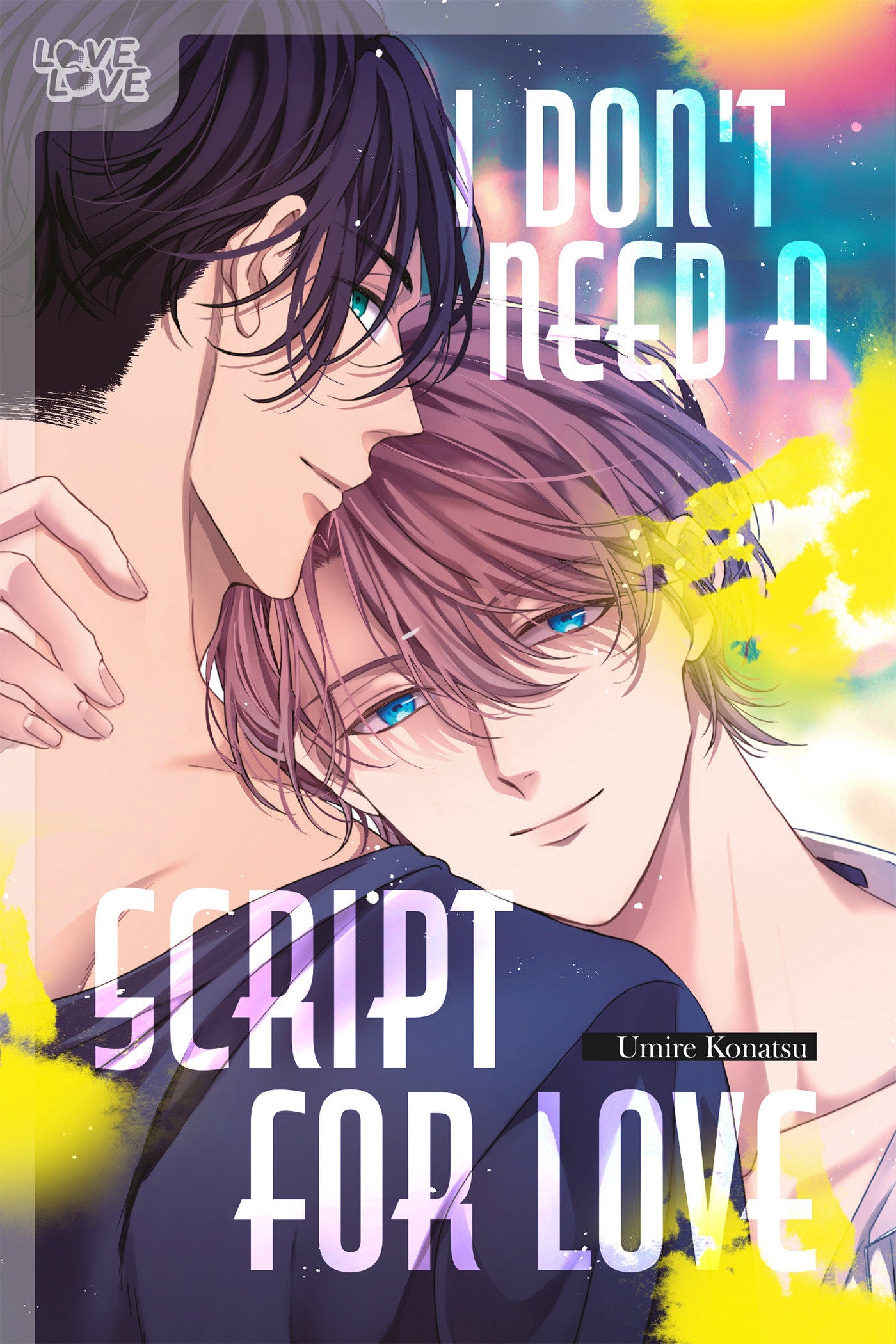 I Don'T Need A Script For Love
