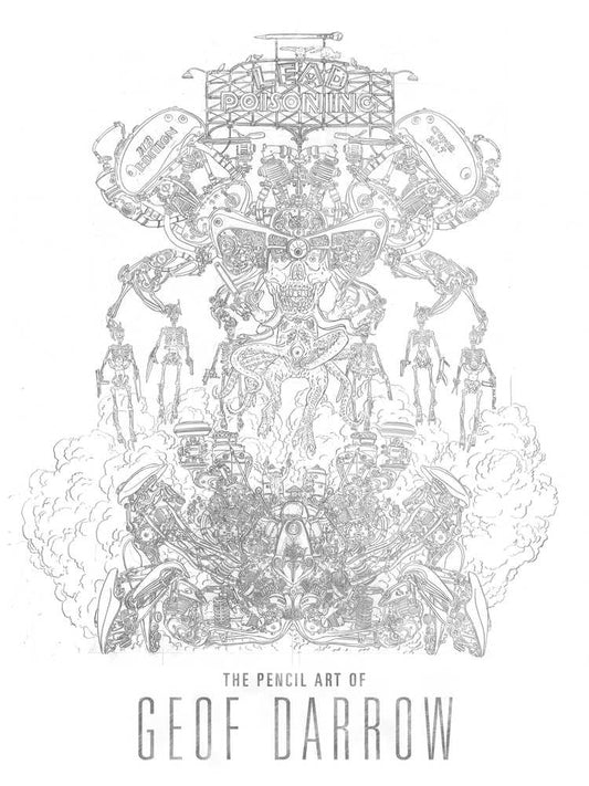 Lead Poisoning Pencil Art Of Geof Darrow Hardcover
