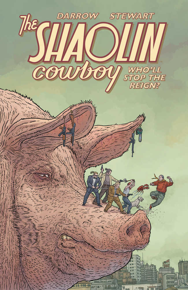 Shaolin Cowboy Who`Ll Stop The Reign TPB (Mature)