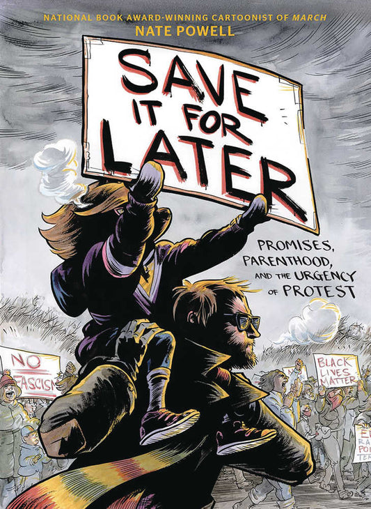 Save It For Later Promises Parenthood Urgency Protest Graphic Novel