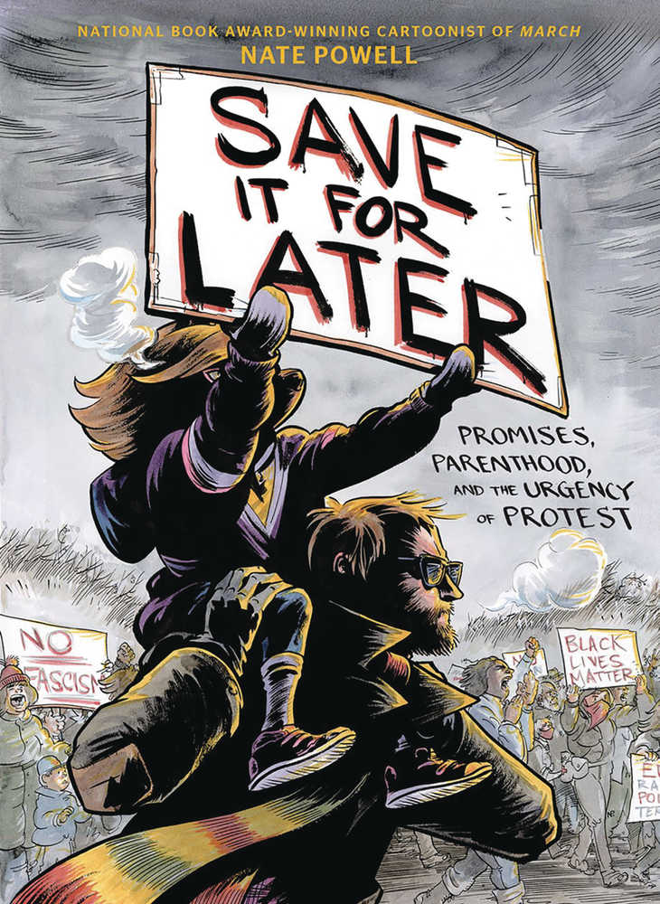 Save It For Later Promises Parenthood Urgency Protest Graphic Novel
