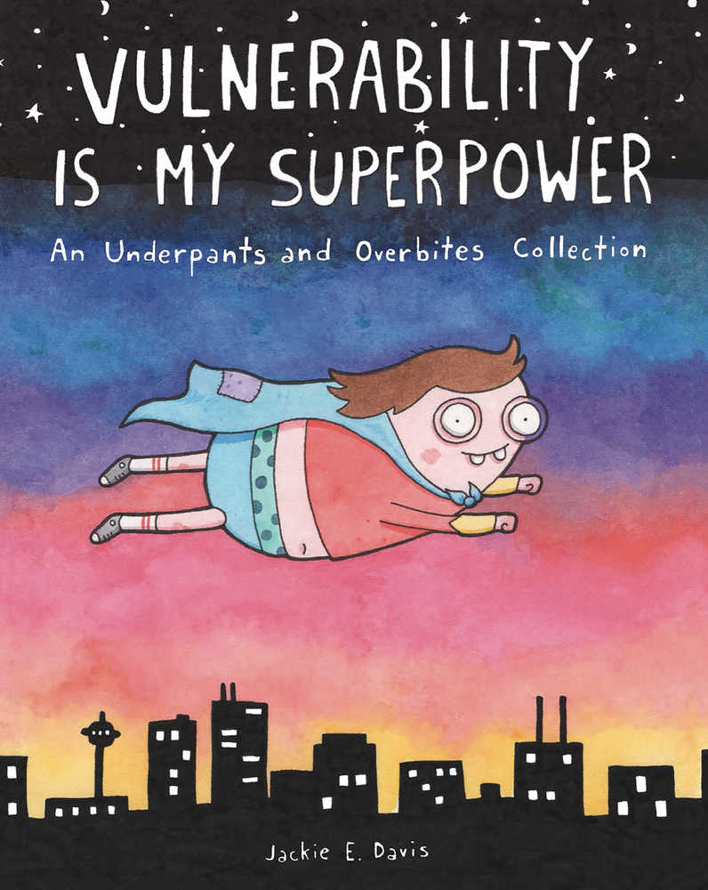 Vulnerability Is My Superpower Underpants & Overbites TPB