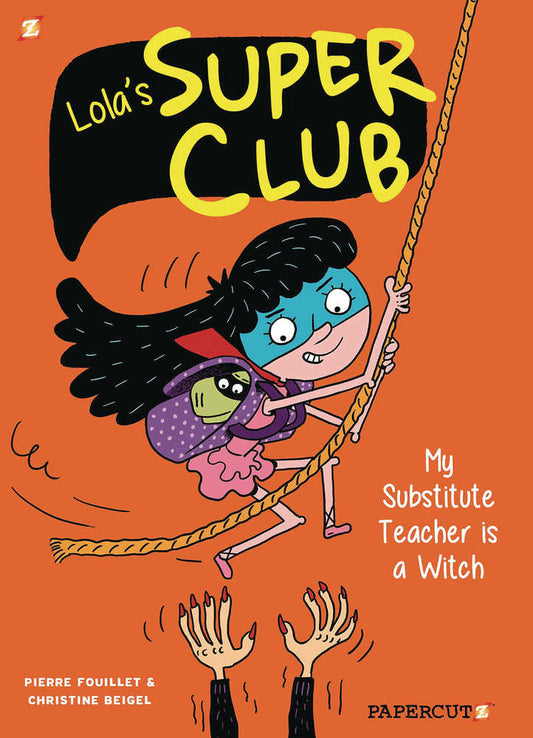 Lolas Super Club Softcover Volume 02 My Substitute Teacher Is Witch (C