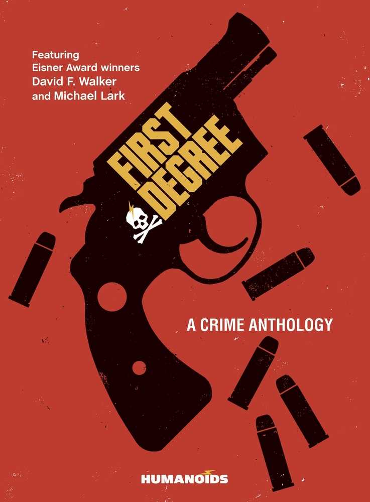 First Degree Crime Anthology Hardcover