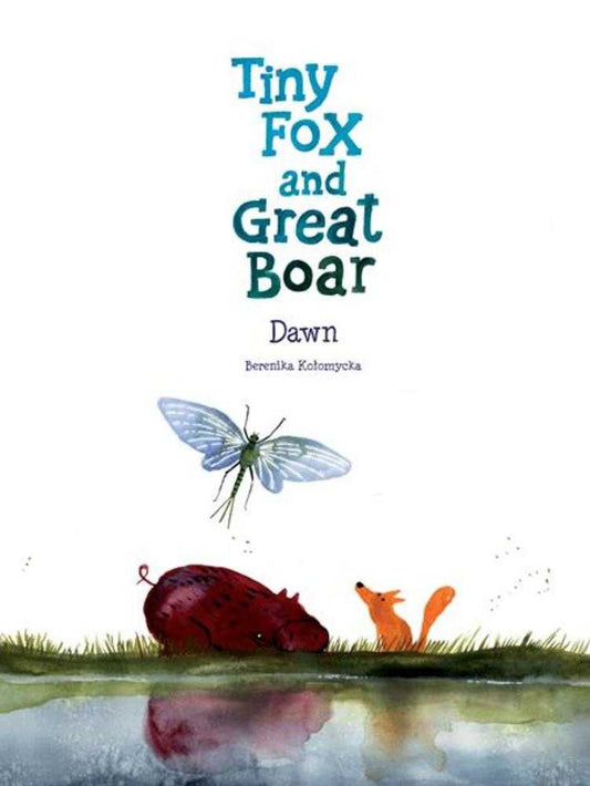 Tiny Fox And Great Boar Book Three Dawn Hardcover