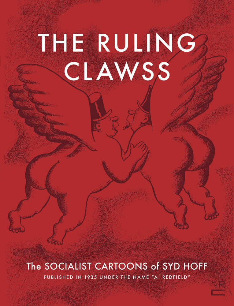 Ruling Clawss Socialist Cartoons Of Syd Hoff Softcover