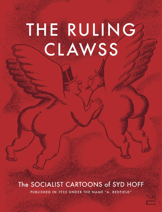 Ruling Clawss Socialist Cartoons Of Syd Hoff Softcover