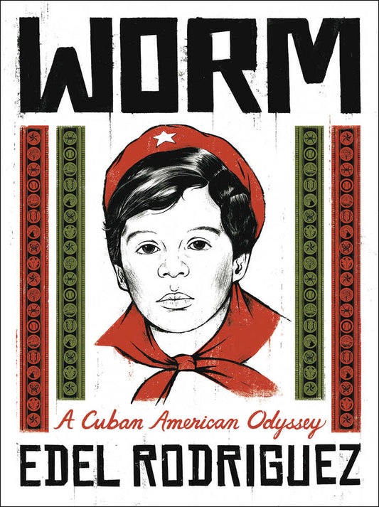 Worm A Cuban American Odyssey Graphic Novel