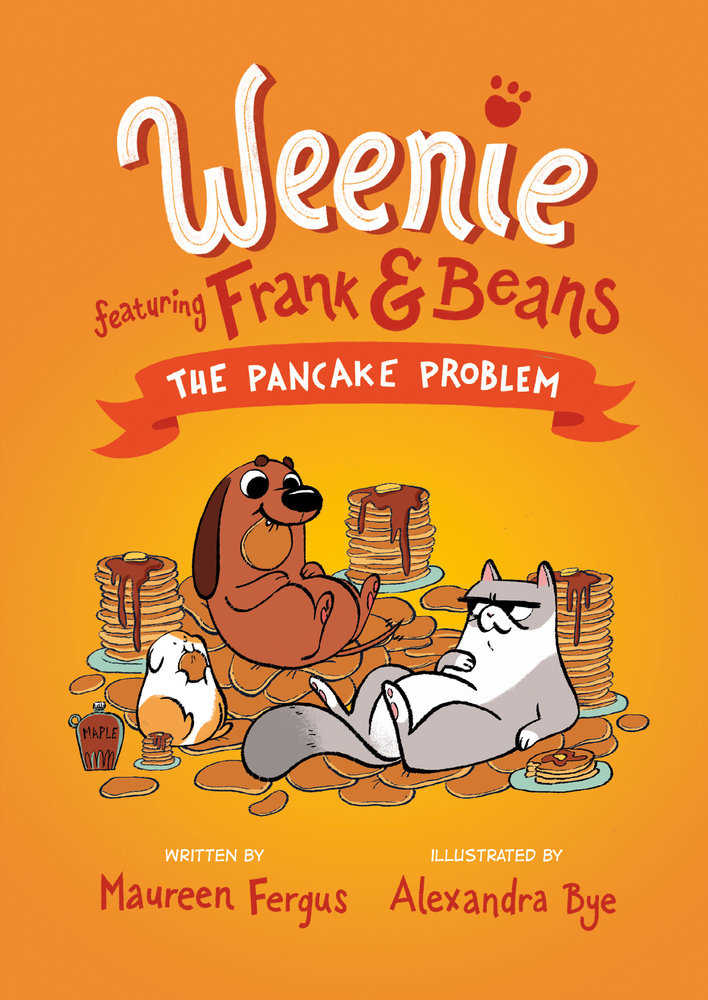 The Pancake Problem (Weenie Featuring Frank And Beans Book #2)