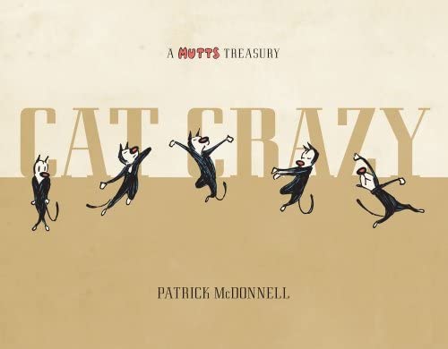 Mutts Treasury: Cat Crazy