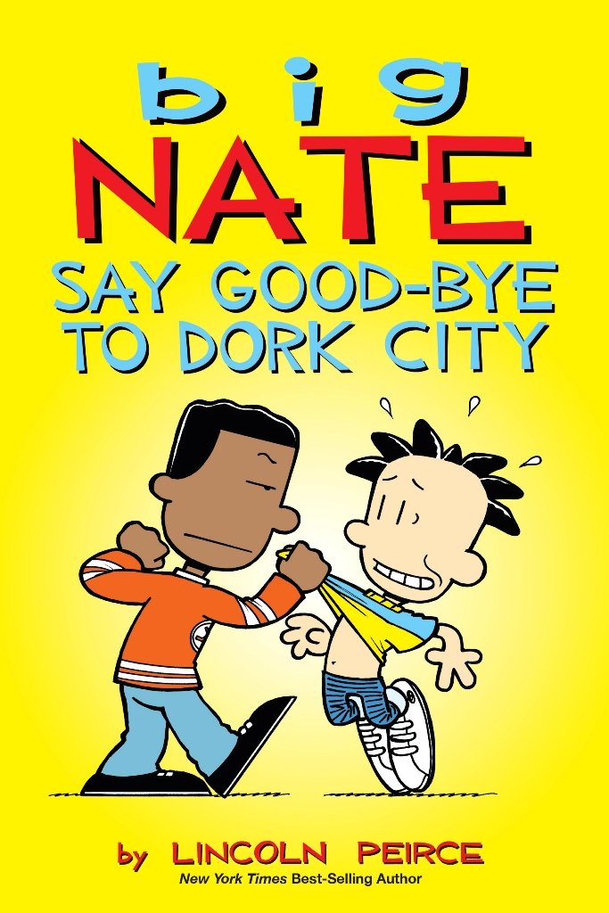 Big Nate: Say Goodbye To Dork City