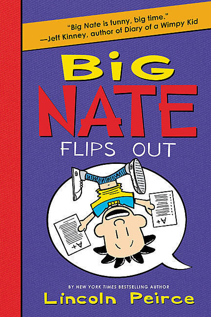 Big Nate Flips Out (Big Nate #5)