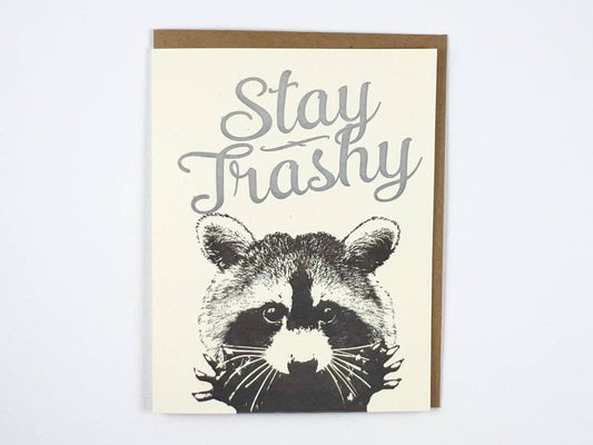 Stay Trashy Card