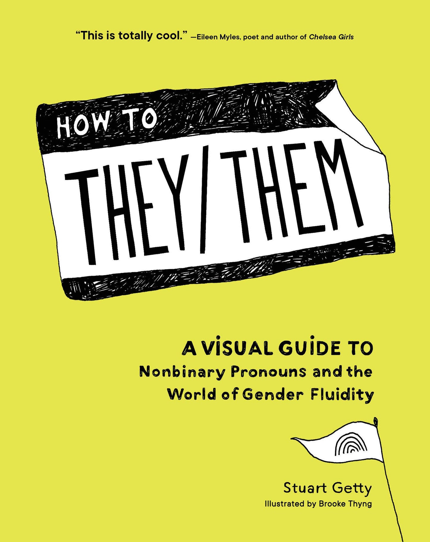 How To They/Them: A Visual Guide To Nonbinary Pronouns and the World of Gender Fluidity