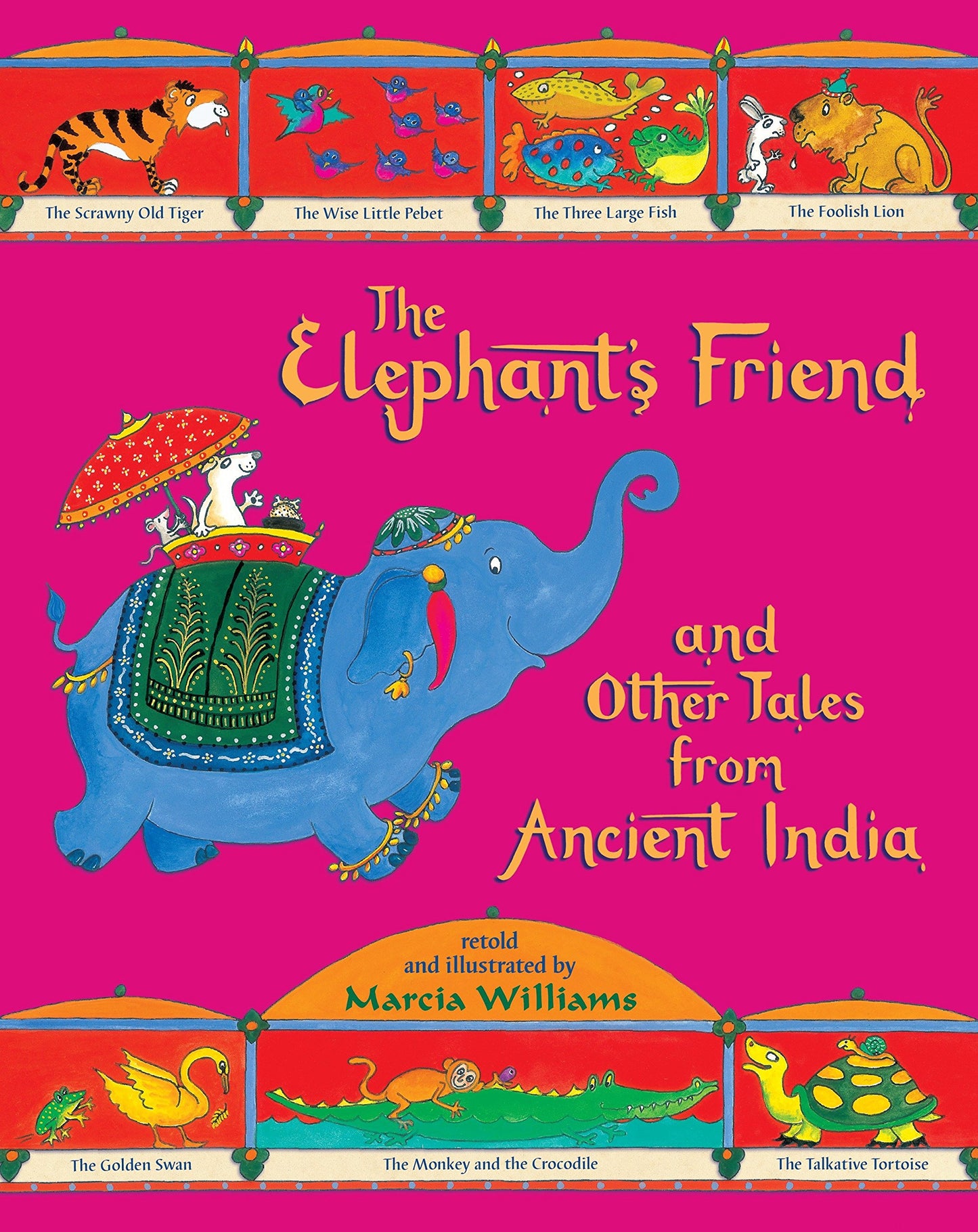 The Elephant's Friend & Other Tales From Ancient India