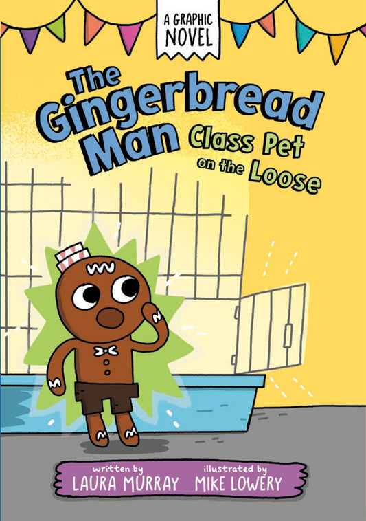 The Gingerbread Man: Class Pet On The Loose