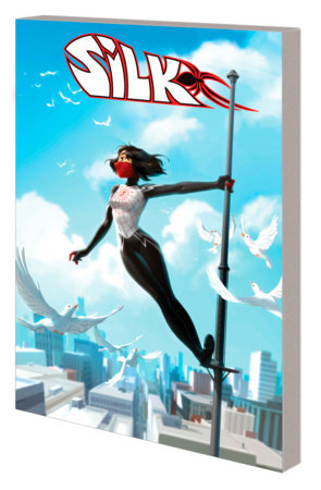 Silk: Out of the Spider-Verse Vol. 03