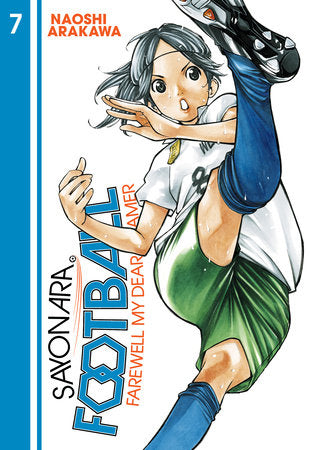 Sayonara, Football Vol. 07
