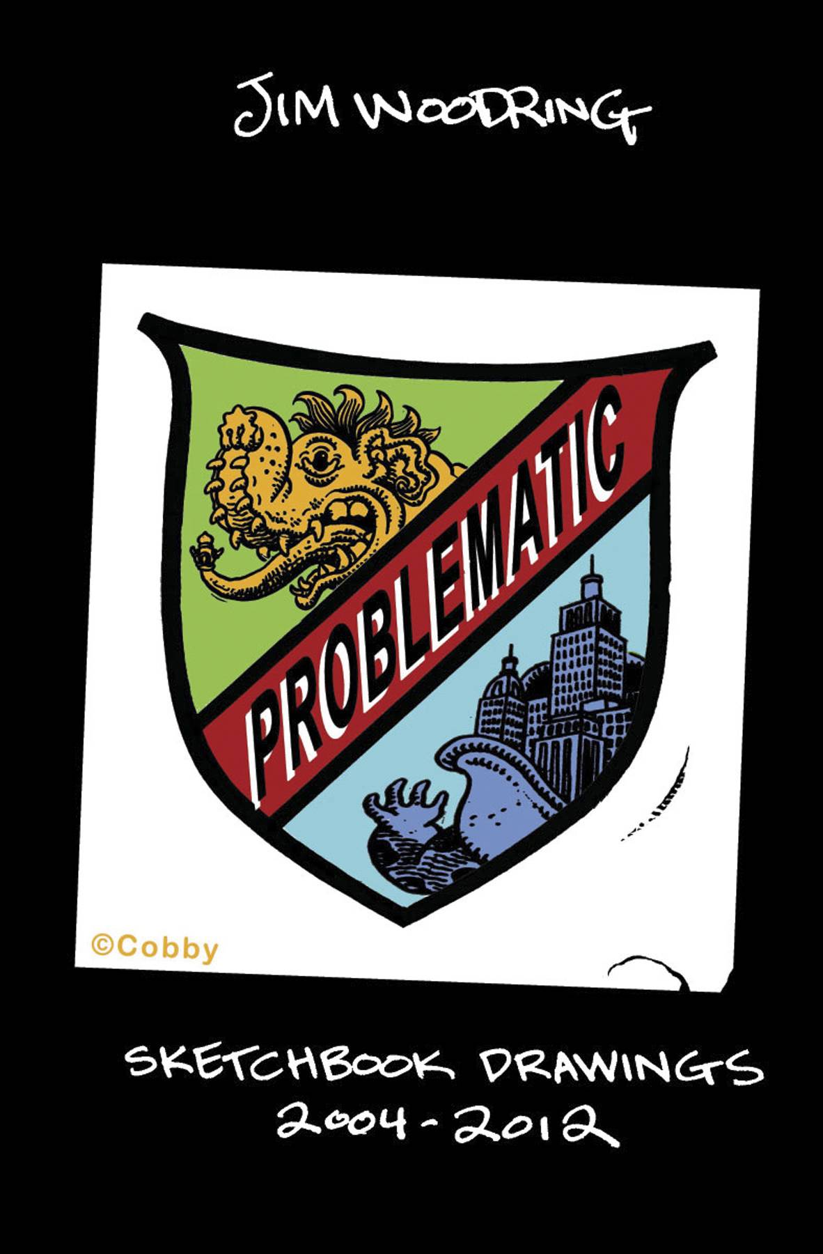 Problematic: The Woodring Sketchbook
