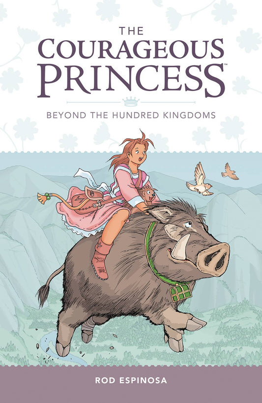 Courageous Princess Vol 01 Beyond The Hundred Kingdoms