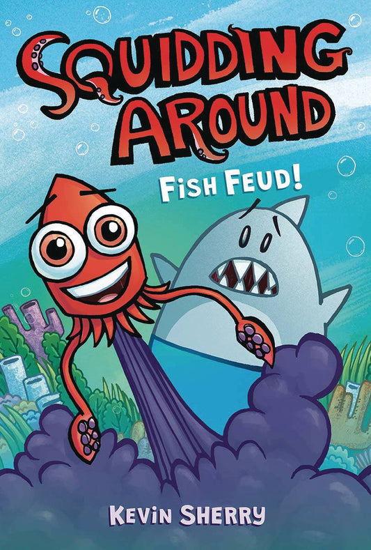 Squidding Around  Vol 01 Fish Feud