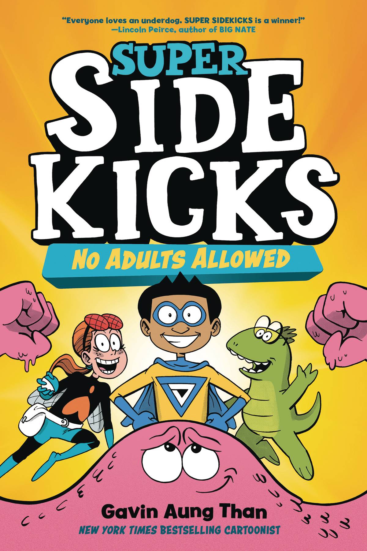 Super Sidekicks   Vol 01 No Adults Allowed