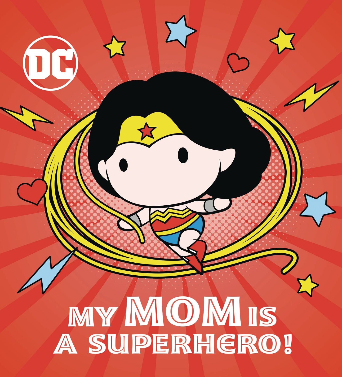 Dc Wonder Woman My Mom Is Superhero Board Book
