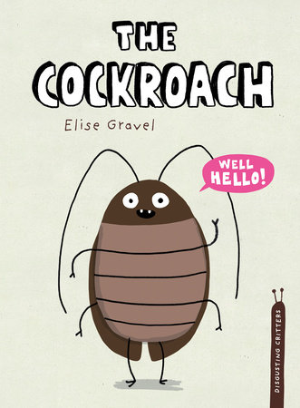The Cockroach (A Disgusting Critters Book)