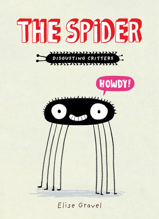 The Spider (A Disgusting Critters Book)