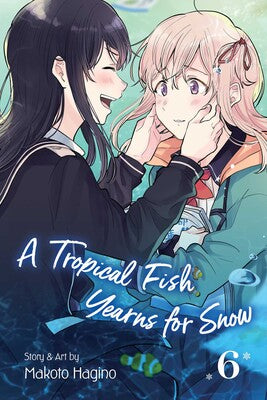 A Tropical Fish Yearns for Snow Vol. 06