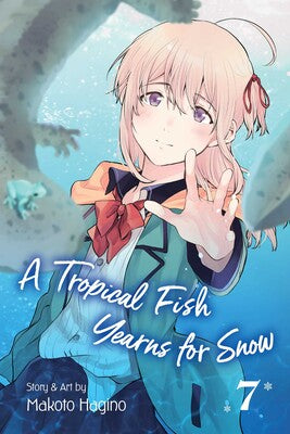 A Tropical Fish Yearns for Snow Vol. 07