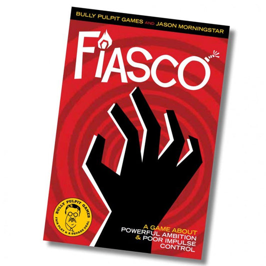 Fiasco: A Game About Powerful Ambition & Poor Impulse Control