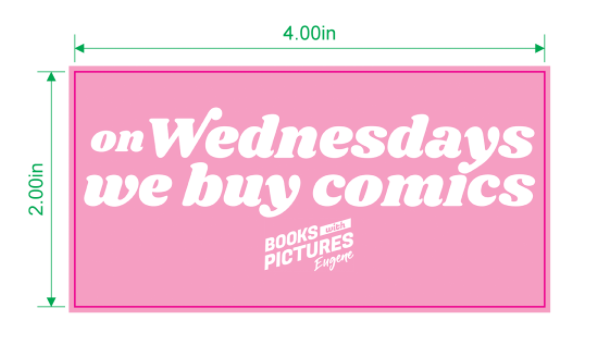 On Wednesdays We Buy Comics Sticker